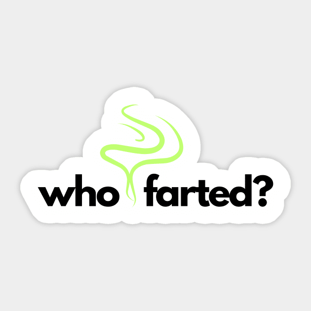 Who farted? Sticker by C-Dogg